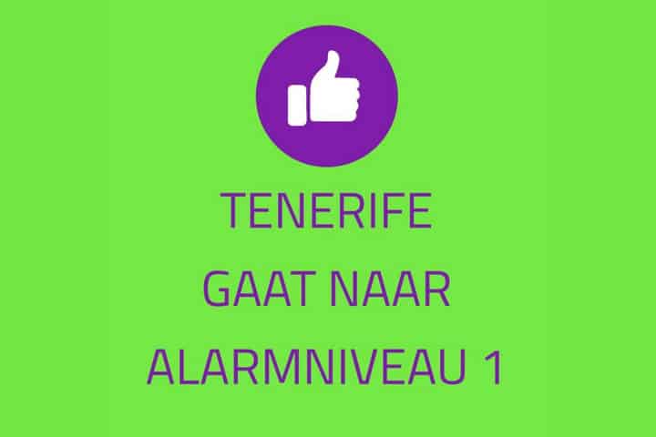 Nieuws week 6-2021 Tenerife naar Alarmniveau 1